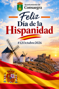 Feliz Día de la Hispanidad. Consuegra 2026